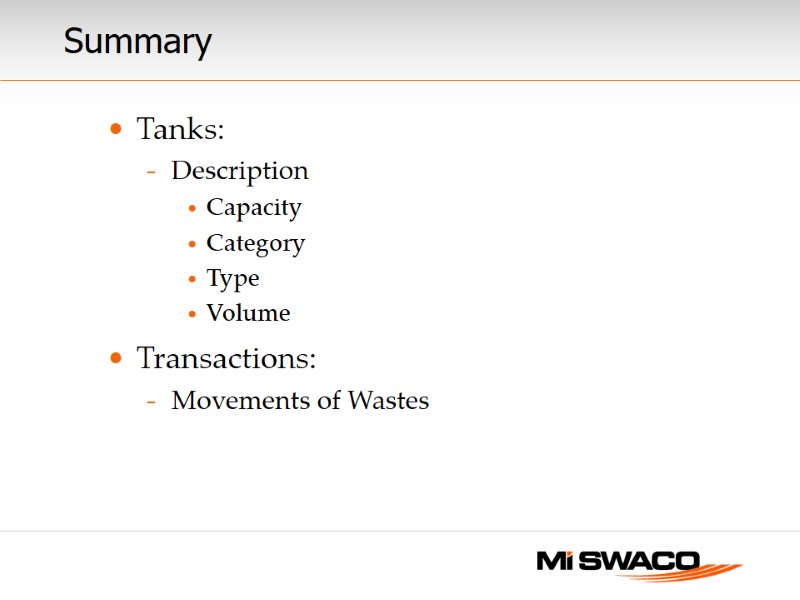 Summary  Tanks: Description Capacity Category Type Volume Transactions: Movements of Wastes